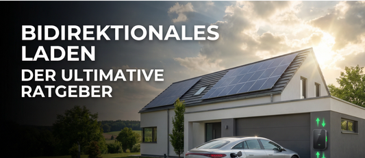 Bidirektionales Laden erklärt: V2G und V2H für Privat und Gewerbe